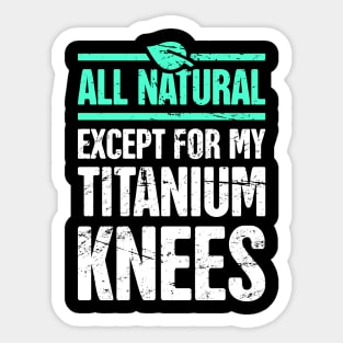 Titanium Knees | Joint Replacement Knee Surgery Sticker